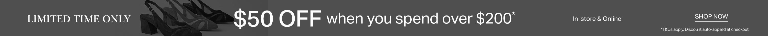 $50 off when you spend over $200