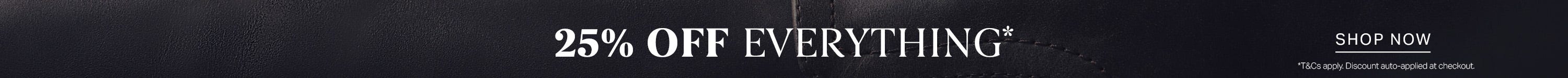 25% Off Everything | Shop Now